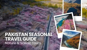 Pakistan Seasonal Travel Guide Nature & Scenic Tours